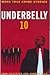 Underbelly 10: More True Cr...