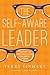 The Self-Aware Leader: Disc...