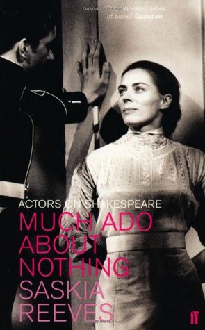 Actors on Shakespeare: Much Ado About Nothing (Paperback)