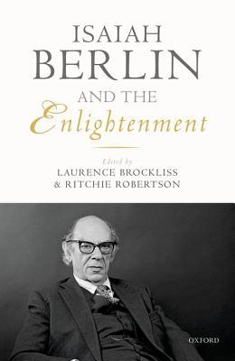 Isaiah Berlin and the Enlightenment (Hardcover)