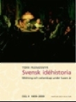 Svensk idéhistoria : bildning och vetenskap under tusen år. D 2, 1809-2000