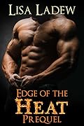 Edge of the Heat Prequel