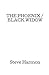 THE PHOENIX / BLACK WIDOW