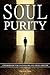 Soul Purity: A Workbook for Counselors and Small Groups