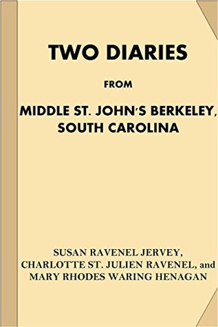 Two Diaries From Middle St. John's Berkeley, South Carolina (Treasure Trove Classics)