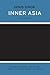 Inner Asia: A Syllabus (Indiana University Uralic and Altaic Series) (Indiana University Publications.)