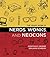 The Year's Work in Nerds, Wonks, and Neocons (The Year's Work: Studies in Fan Culture and Cultural Theory)