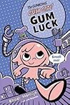 Gum Luck by Rhode Montijo