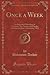 Once a Week, Vol. 7: An Illustrated Miscellany of Literature, Art, Science and Popular Information; June to December, 1862 (Classic Reprint)