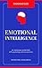 Emotional Intelligence: Why You're Smarter But They Are More Successful