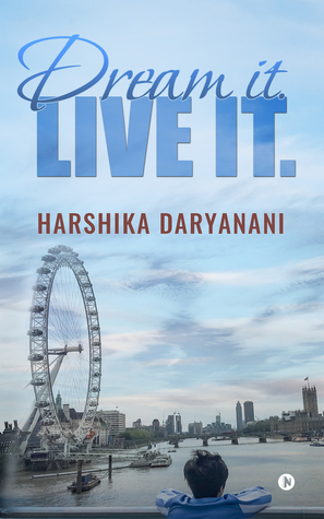 Dream it. Live it.