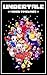Undertale by Two Sovereigns Publishing