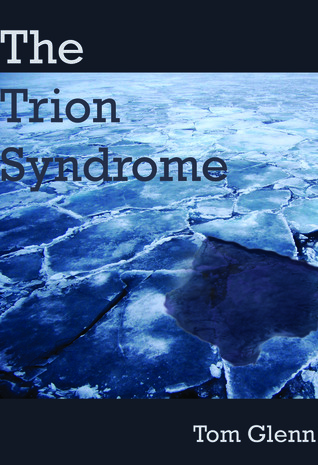 The Trion Syndrome