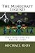 The Minecraft Legend: The b...