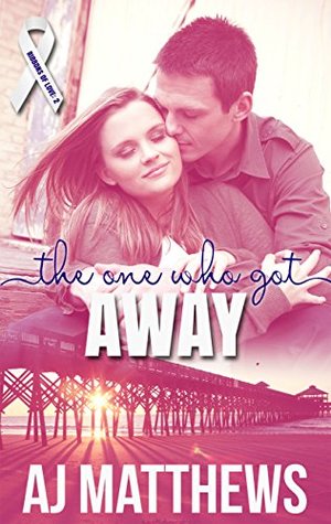 The One Who Got Away (Ribbons of Love, #2)