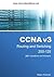 CCNA v3 Routing and Switching 200-125: CCNA Study Guide