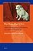 Our Dogs, Our Selves: Dogs in Medieval and Early Modern Art, Literature, and Society (Art and Material Culture in Medieval and Renaissance Europe, 6)