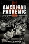 American Pandemic by Nancy K. Bristow