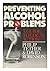 Preventing Alcohol Problems: A Guide to Local Action