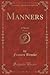 Manners, Vol. 2 of 3: A Novel