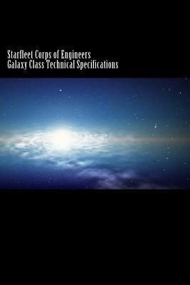 Starfleet Corps of Engineers - Galaxy Class Technical Specifications