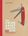 The Swiss Army Knife Book by Felix Immler