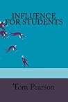 Influence for Students