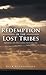 Redemption of the Lost Tribes: Preparing for the Coming Messianic Age