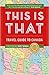 This is That: Travel Guide ...