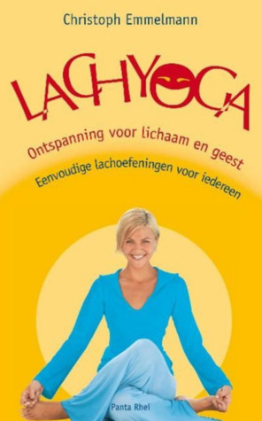 Lachyoga ontspanning voor lichaam en geest