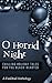 O Horrid Night by Amber Newberry