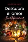 Descubre el amor en Navidad (Spanish Edition)