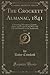The Crockett Almanac, 1841, Vol. 2: Containing Adventures, Exploits, Sprees and Scrapes in the West, and Life and Manners in the Backwoods (Classic Reprint)