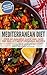Mediterranean Diet: Over 60 Quick and Easy One Skillet Mediterranean Recipes