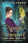 Magic Unknown by Caethes Faron
