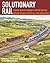 Solutionary Rail: A people-...