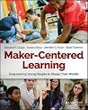 Maker-Centered Le...
