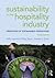 Sustainability in the Hospitality Industry: Principles of sustainable operations