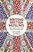 Writing British Muslims: Religion, class and multiculturalism