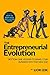 The Entrepreneurial Evolution: Bottom-Line Lessons To Bring Your Business into the New Age
