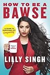 How to Be a Bawse...