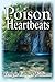 Poison Heartbeats: A Novel