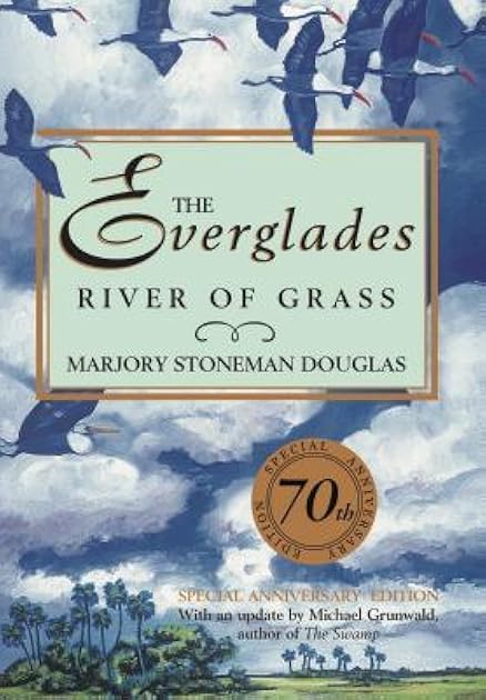 The Everglades: River of Grass