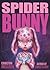 Spider Bunny by Carlton Mellick III