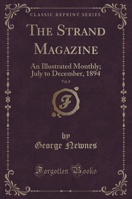 The Strand Magazine, Vol. 8