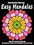 Easy Mandalas: Adults Coloring Book for Beginners, Seniors and people with low vision