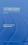 The Political Economy of the SARS Epidemic: The Impact on Human Resources in East Asia (Routledge Studies in the Growth Economies of Asia) The Political Economy of the SARS Epidemic: The Impact on Human Resources in East Asia (Routledge Studies in the Growth Economies of Asia)