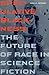 Speculative Blackness: The Future of Race in Science Fiction