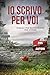 Io scrivo per voi: Parole per riscostruire, per vivere (Italian Edition)