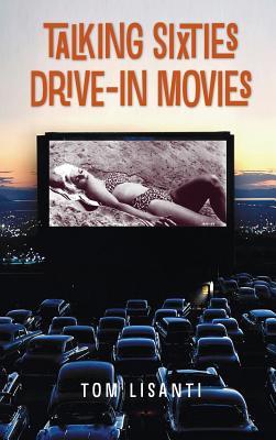 Talking Sixties Drive-In Movies (Hardcover)